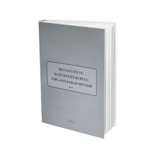 Altınyıldız 50 Ypr İş Sağlığı Ve Güvenliği Kurulu Toplantı Karar Defteri